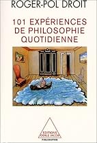 101 Expériences de philosophie quotidienne
