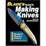 Blade's Guide to Making Knives