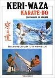 Keri-Waza / Karaté-Do. Techniques de jambes