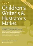 2007 Childrens Writers & Illustrators Market (Childrens Writers and Illustrators Market)