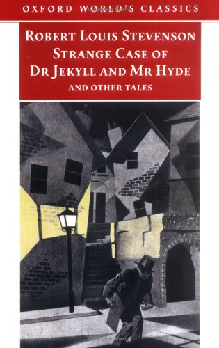 Cover image : Strange Case of Dr Jekyll and Mr Hyde and Other Tales (Oxford World's Classics)
