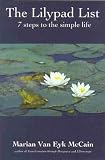 Lilypad List
 Seven Steps to the Simple Life
 Seven Steps to Simplicity,
Marian Van Eyk McCain