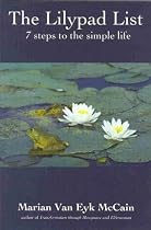 The Lilypad List: Seven Steps to the Simple Life