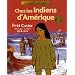 Chez les Indiens d'Am�rique : Petit Castor Am�rique du Nord 1804-1806