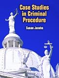 Case Studies in Criminal Procedure