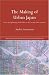 The Making of Urban Japan: Cities and Planning from Edo to the Twenty-First Century (Nissan Institute Routledge Japanese Studies Series)