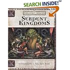 Serpent Kingdoms (Dungeon and Dragons d20 3.5 Fantasy Roleplaying, Forgotten Realms Supplement) by  Ed Greenwood, Eric L. Boyd, and Darrin Drader