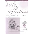 Daily Reflections For Advent 2004: The Lion And The Lamb