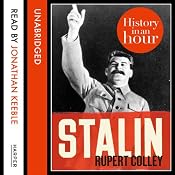 Stalin: History in an Hour | [Rupert Colley]
