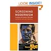 Screening Modernism: European Art Cinema, 1950-1980 (Cinema and Modernity)