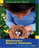 Elementary Science Methods: A Constructivist Approach (with InfoTrac)