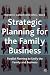 Books : Strategic Planning for the Family Business: Parallel Planning to Unify the Family and Business