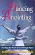 Dancing into the Anointing