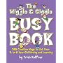 The Wiggle & Giggle Busy Book: 365 Fun, Physical Activities for Your Toddler and Preschooler