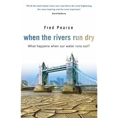When the Rivers Run Dry: What Happens When Our Water Runs Out?