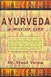 Ayurveda: A Way of Life