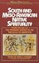 South & Meso-American Native Spirituality: From the Cult of the Feathered Serpent to the Theology of Liberation (World Spirituality)