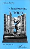 A la rencontre du Togo (A la rencontre de--)