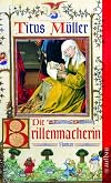 Die Brillenmacherin