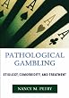 Pathological Gambling: Etiology, Comorbidity, and Treatment