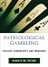 Pathological Gambling: Etiology, Comorbidity, and Treatment
