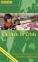 Children In Crisis (Briefings)