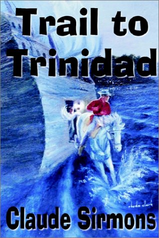 trail to trinidad