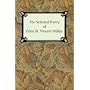 The Selected Poetry of Edna St. Vincent Millay (Renascence and Other Poems, a Few Figs from Thistles, Second April, and the Ballad of the Harp-Weaver)