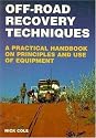 Off-road Recovery Techniques: A Practical Handbook on Principles and Use of Equipment (Off-road & four-wheel drive)