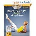 Bauch, Beine, Po intensiv mit Core-Training (GU Multimedia)