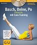 Bauch, Beine, Po intensiv mit Core-Training (GU Multimedia)