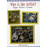 Who Is the Artist? Degas - Renoir - Cassatt [VHS]