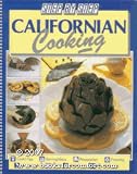 Californian Cooking (Step-By-Step Cookbooks)