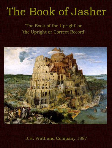 The Book of Jasher, or 'the Upright or Correct 