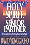 Holy Spirit, My Senior Partner: Understanding the Holy Spirit and His gifts