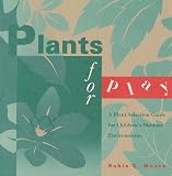 Books : Plants for Play: A Plant Selection Guide for Children's Outdoor Environments
