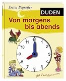 Duden - Erstes Begreifen - Von morgens bis abends: Mit F&uuml;hlelementen - Hanneliese Schulze