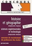 Histoire et géographie, composante majeure ; Sciences et technologie, composante mineure : Concours de recrutement de professeur des écoles