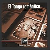 Documentos Tango - El Tango romántico