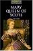 Mary Queen of Scots (Oxford Bookworms Library)