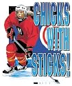 Chicks With Sticks Short Sleeve Hockey T, Adult Lg