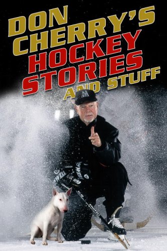 Don Cherry s Hockey Stories and Stuff