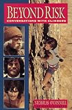 Beyond Risk: Conversations With Climbers