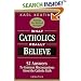 What Catholics Really Believe-Setting the Record Straight: 52 Answers to Common Misconceptions About the Catholic Faith