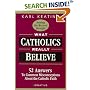 What Catholics Really Believe-Setting the Record Straight: 52 Answers to Common Misconceptions About the Catholic Faith