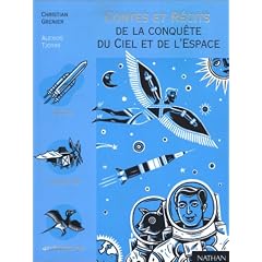Contes et r�cits de la conqu�te du ciel et de l'espace