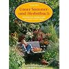 Unser Sommer- und Herbstbuch: Mit Kindern den Jahreslauf erleben von Johanni bis Sankt Martin