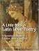 Book A Little Book of Latin Love Poetry: A Transitional Reader for Catullus, Horace, And Ovid