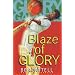 Blaze of Glory (Glory Garden)