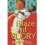 Blaze of Glory (Glory Garden)